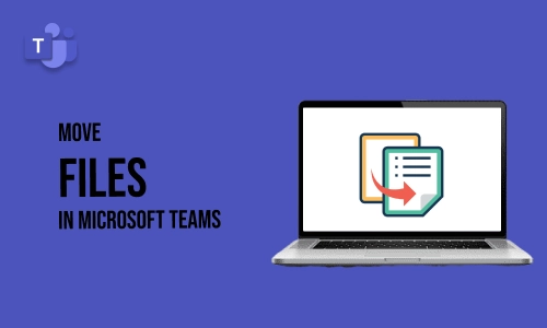 How to Move Files in Microsoft Teams